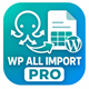 افزونه درون ریزی از اکسل و XML به وردپرس | پلاگین WP All Import Pro
